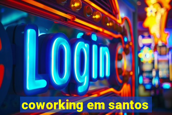 coworking em santos